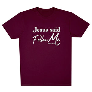 Jesus Said Tee