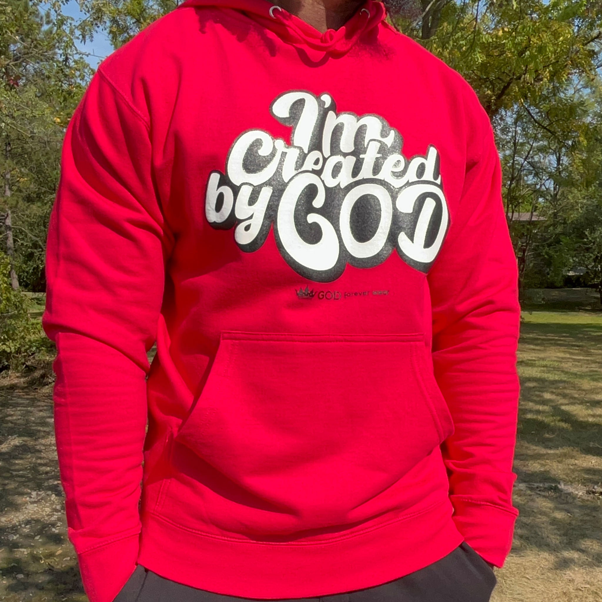 I'm Created By GOD Hoodie